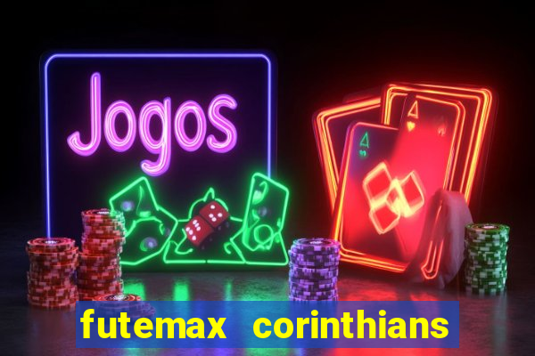 futemax corinthians x palmeiras